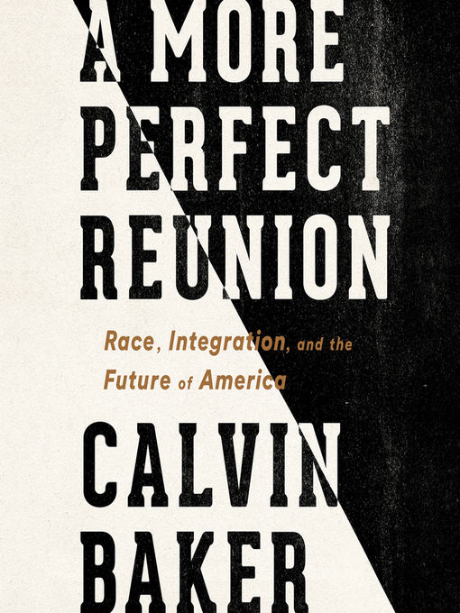 Title details for A More Perfect Reunion by Calvin Baker - Wait list